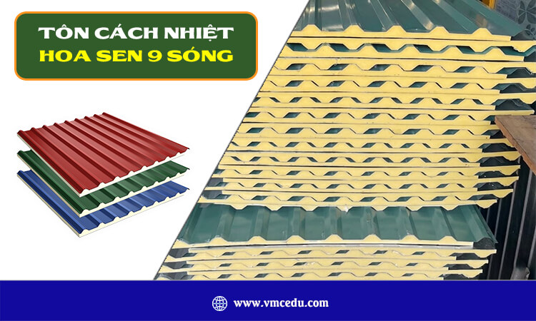 Tôn cách nhiệt Hoa Sen 9 sóng