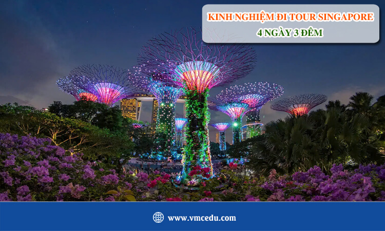 Kinh nghiệm đi tour du lịch Singapore 4 ngày 3 đêm 